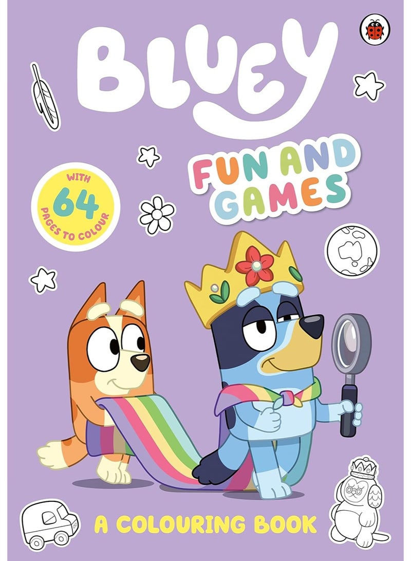 Bluey: Fun and Games: A Colouring Book: Official Colouring Book Paperback