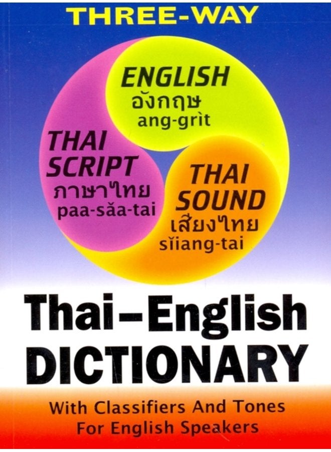 Thai English and English Thai Three Way Dictionary Roman and Script - Paperback
