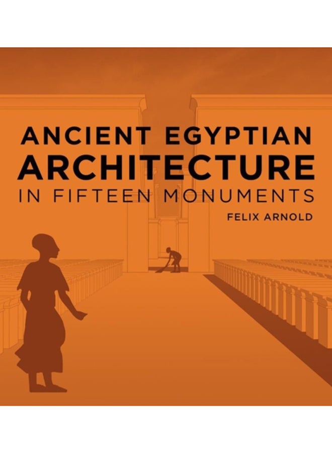 null - Ancient Egyptian Architecture in Fifteen Monuments - Image 1