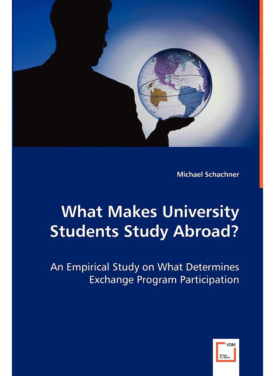 What Makes University Students Study Abroad? - An Empirical Study on What Determines Exchange Program Participation  - Image 1