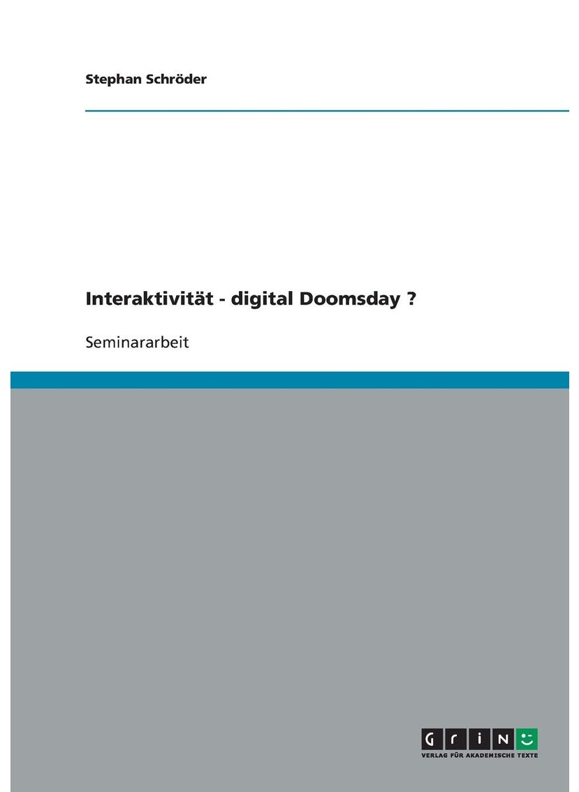 Interaktivität - digital Doomsday ? 
