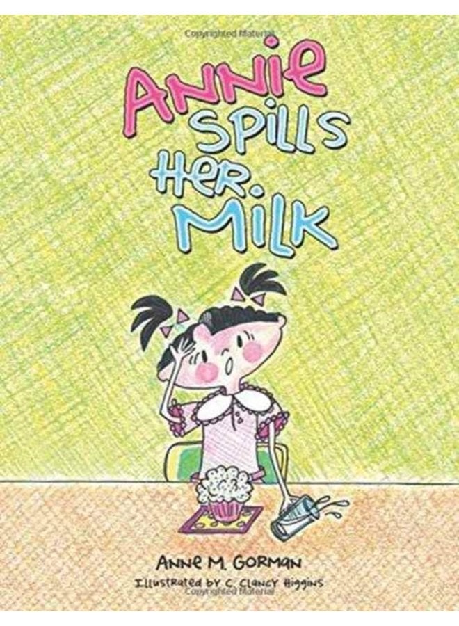 Annie Spills Her Milk - Paperback