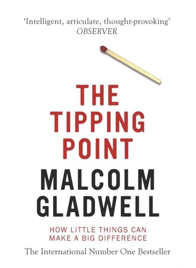 The Tipping Point How Little Things Can Make a Big Difference - Paperback