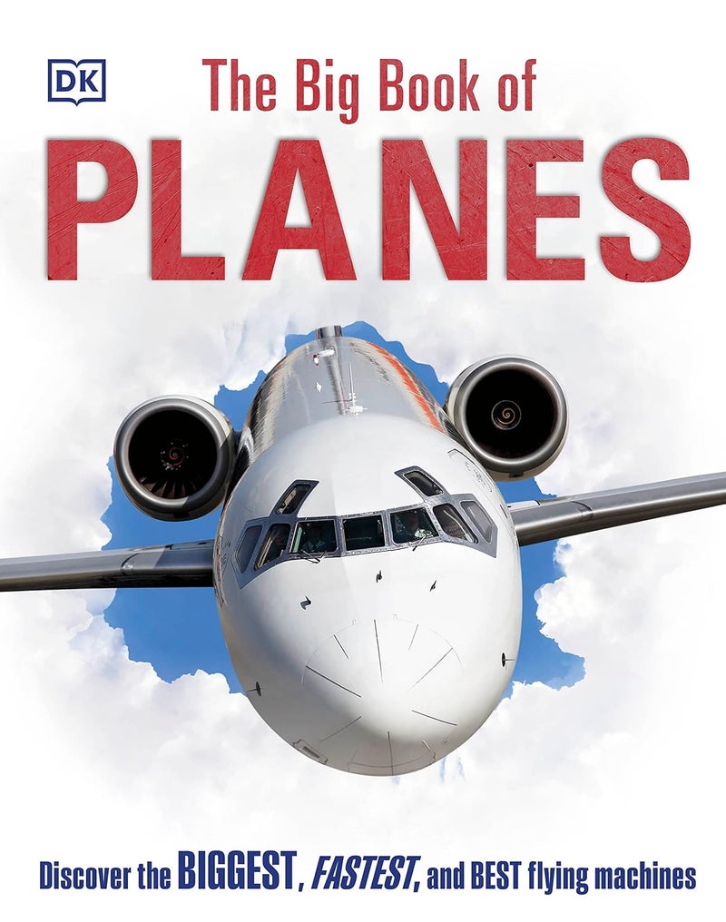 Big Book of Planes: Discover the Biggest, Fastest and Best Flying Machines | Authored by DK Publishing | Paperback | Published by Dorling Kindersley Publishing, Incorporated