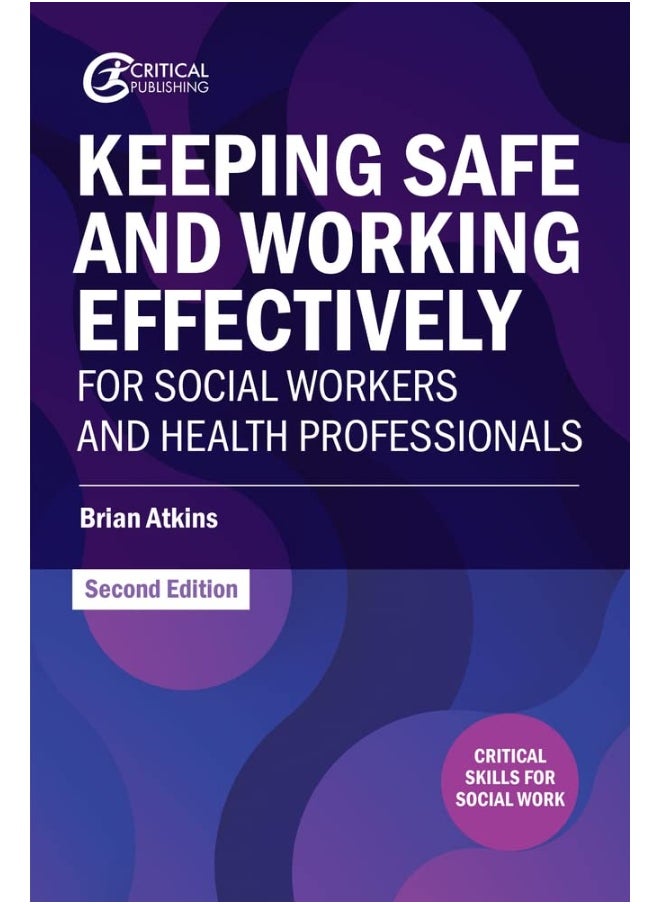 Keeping Safe and Working Effectively for Social Wo 