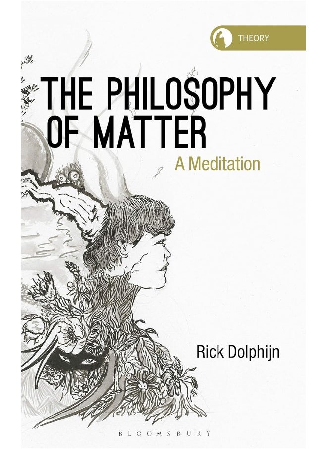 The Philosophy of Matter: A Meditation 