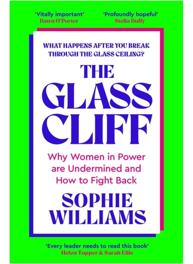 The Glass Cliff : Why Women in Power Are Undermined - and How to Fight Back 