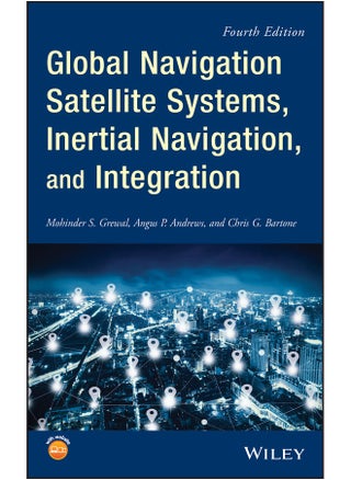 Global Navigation Satellite Systems, Inertial Navigation, and Integration - pzsku/ZCB999DD0678DFB8A6CE1Z/45/_/1731346219/b19b57e0-2261-46fa-9ccc-be594795a996
