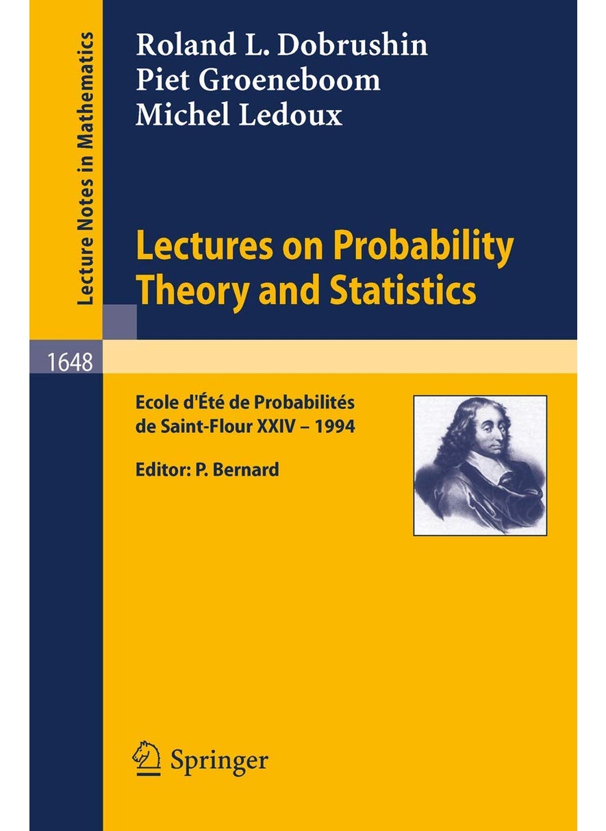 Lectures on Probability Theory and Statistics: Ecole d' Ete de Probabilites de St. Flour XXIV - 1994 