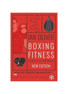 Boxing Fitness: A guide to get fighting fit 