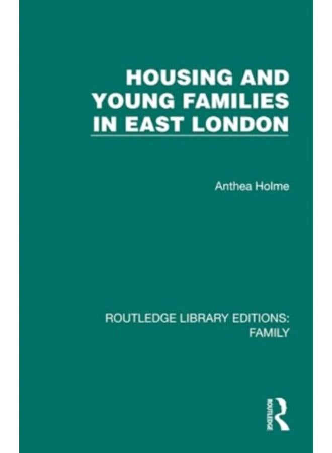 Housing and Young Families in East London