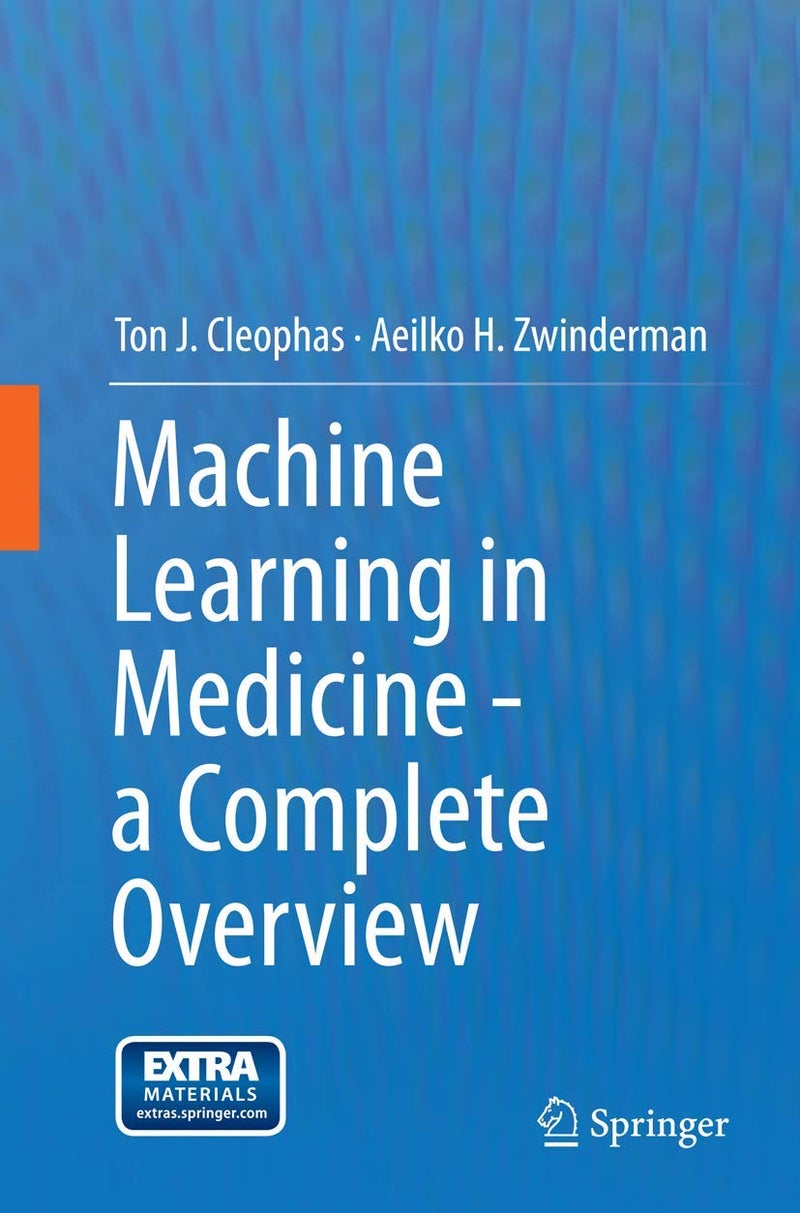 Machine Learning in Medicine - a Complete Overview