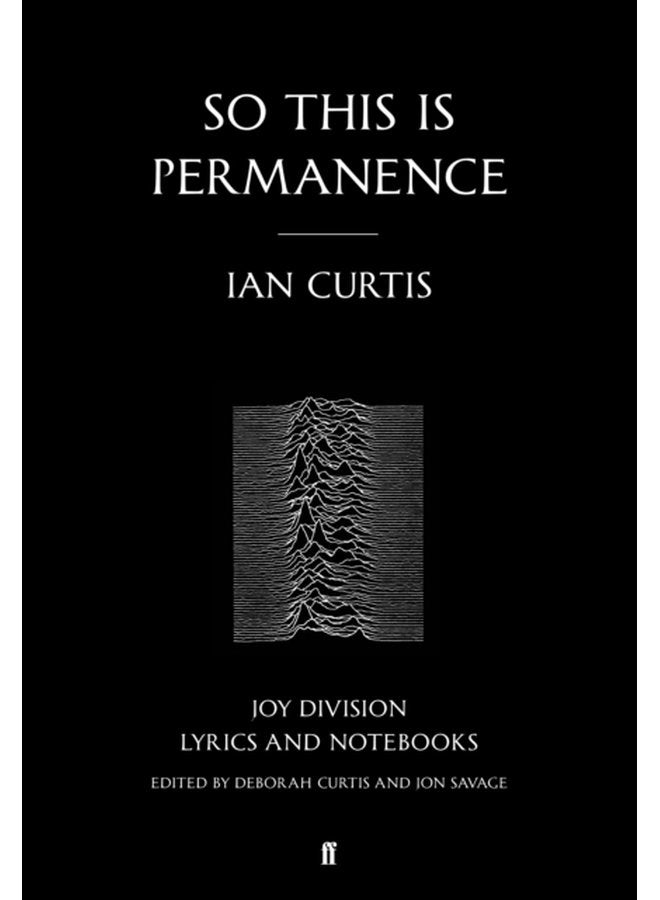 So This is Permanence Joy Division Lyrics and Notebooks - Paperback
