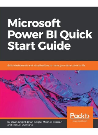 Packt Microsoft Power BI Quick Start Guide: Build dashboards and visualizations to make your data come to life - pzsku/ZCBB608E69B9F2CD3AC01Z/45/1748329348/116bdbce-7a13-4b98-9773-be4d8a1eadf9
