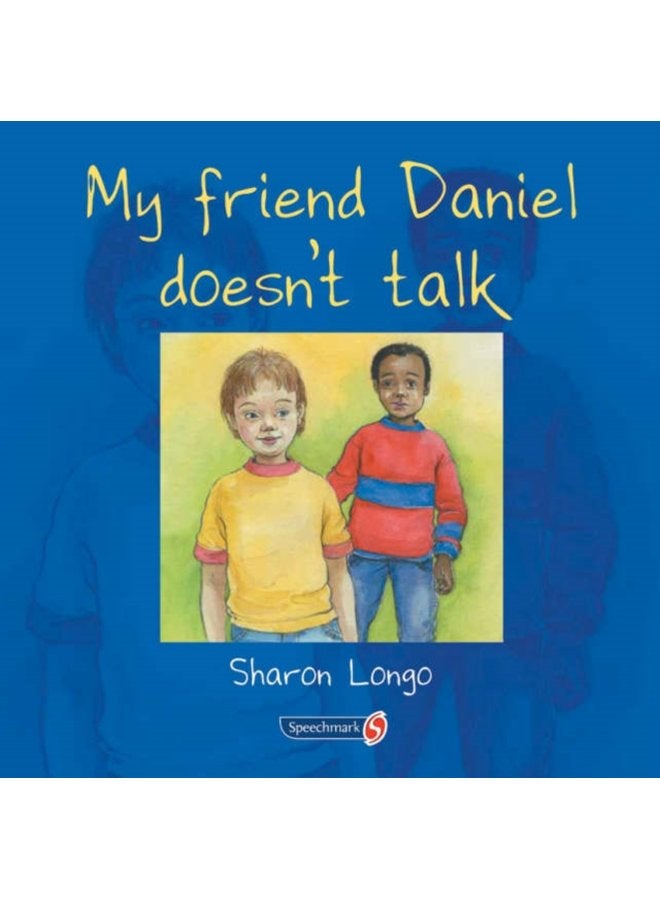 My Friend Daniel Doesn t Talk - Paperback