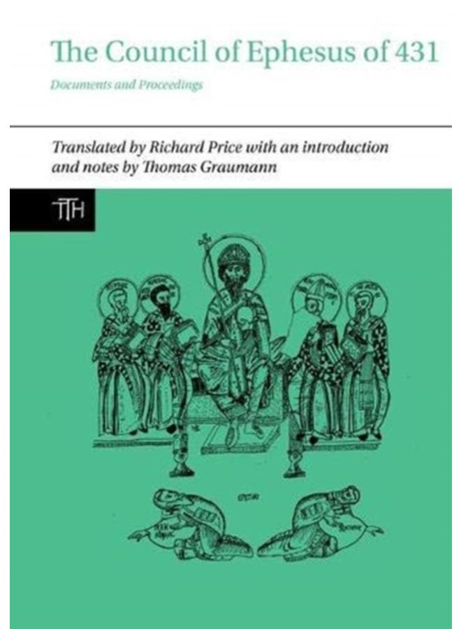 The Council of Ephesus of 431 : Documents and Proceedings : 72