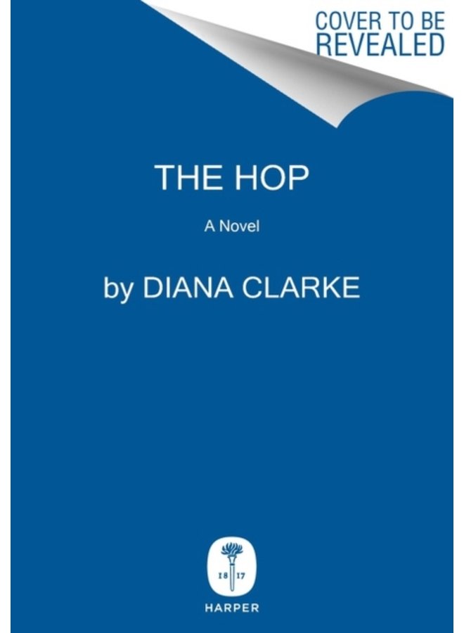 The Hop A Novel - Hardback