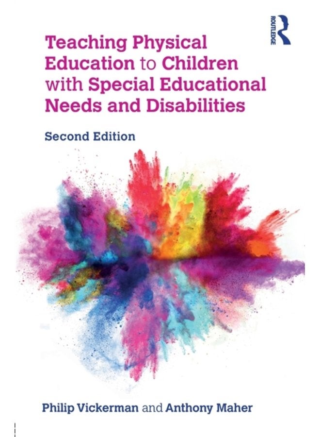 Teaching Physical Education to Children with Special Educational Needs and Disabilities - Paperback
