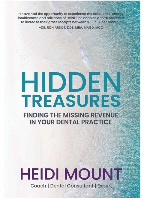 Hidden Treasures: Finding the Missing Revenue in Your Dental Practice