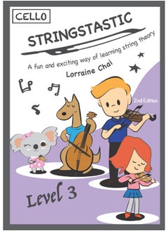 Stringstastic Level 3 Cello: String Music Theory (Stringstastic Cello)