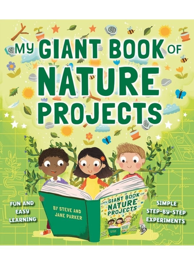 My Giant Book of Nature Projects Fun and easy learning in simple step by step experiments - Paperback