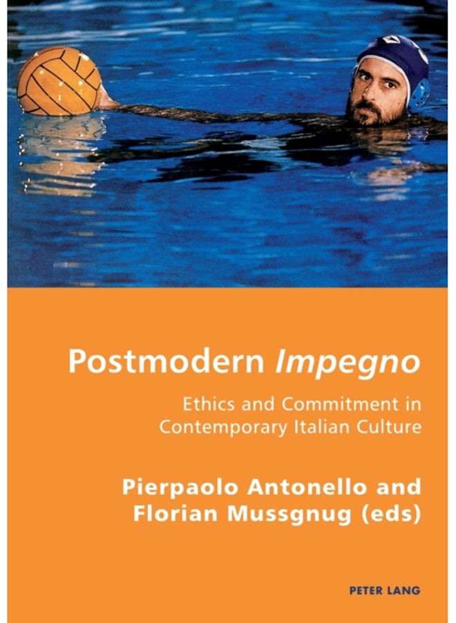 Postmodern Impegno - Impegno postmoderno : Ethics and Commitment in Contemporary Italian Culture - Etica e engagement nella cultura italiana contemporanea : 4
