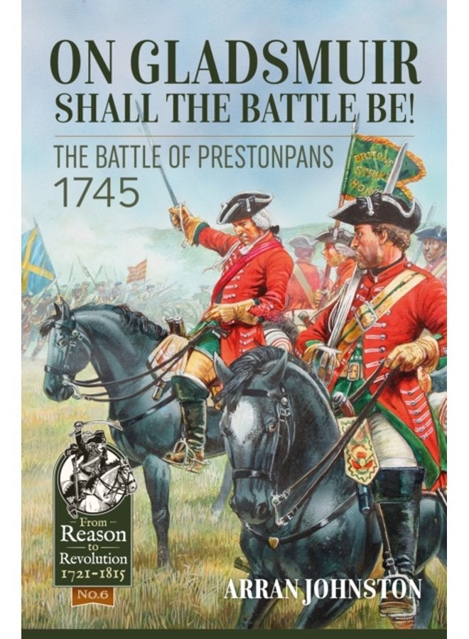 On Gladsmuir Shall the Battle be The Battle of Prestonpans 1745 - Hardback