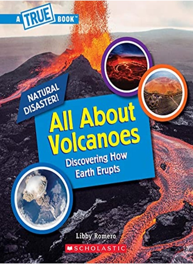 All About Volcanoes (A True Book: Natural Disasters) 