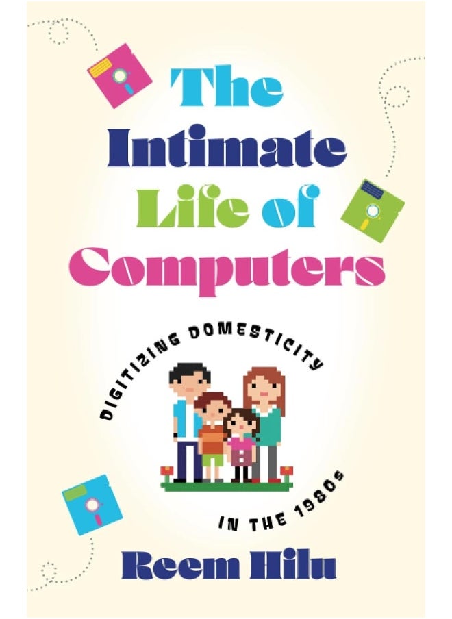 null - The Intimate Life of Computers: Digitizing Domesticity in the 1980s - Image 1