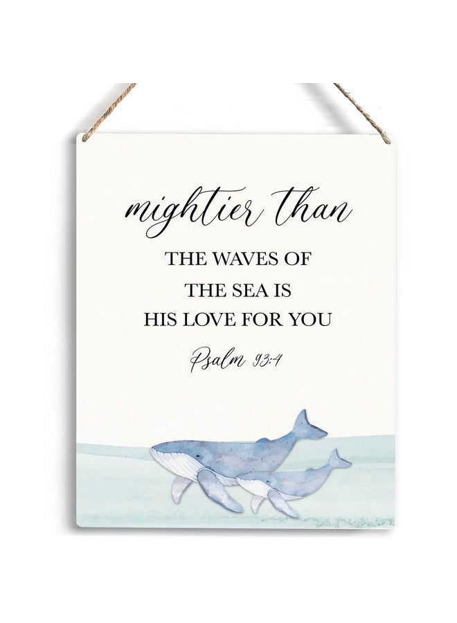 YCYD Inspirational Nautical Ocean Whale Decor Mightier Than The Waves of The Sea Psalm 93:4 Wooden Hanging Sign Gift for Baby Kids Girl Boy Nursery Teen Room Bible Verse Wall Art 8 x 10 Inches - Image 1