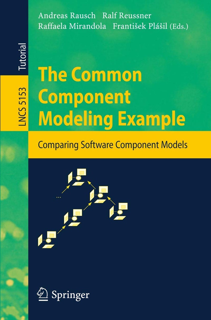 The Common Component Modeling Example: Comparing Software Component Models