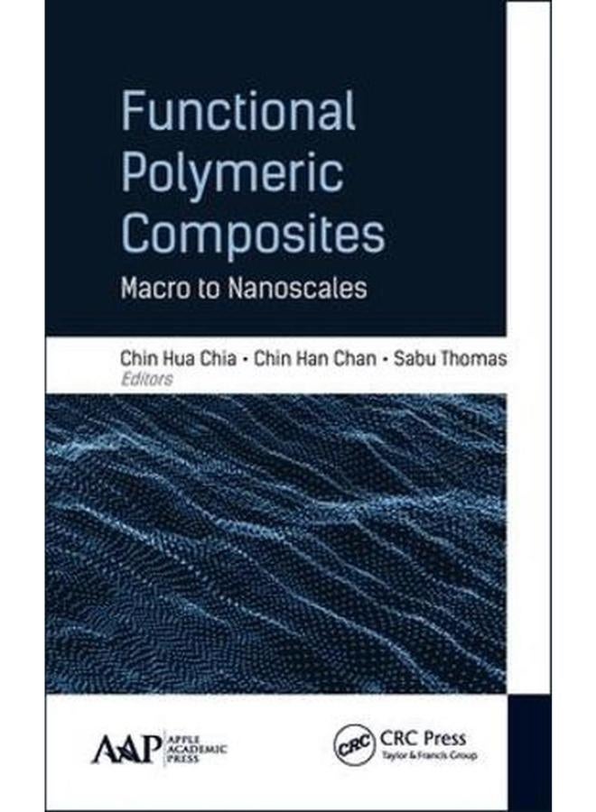 Functional Polymeric Composites: Macro to Nanoscales