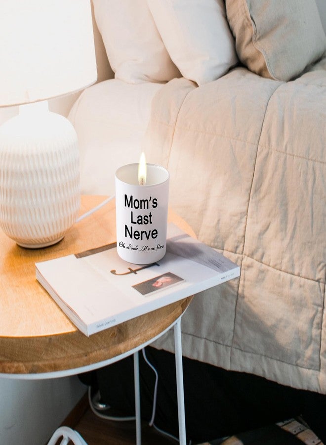 BFJLIFE Candle Gifts for Mom from Daughter Son Funny Cool Unique Mothers Day Christmas Birthday Gifts for Mom Stocking Stuffers Moms Last Nerve Oh Look Its On Fire Lavender Scented Soy Candle - Image 5