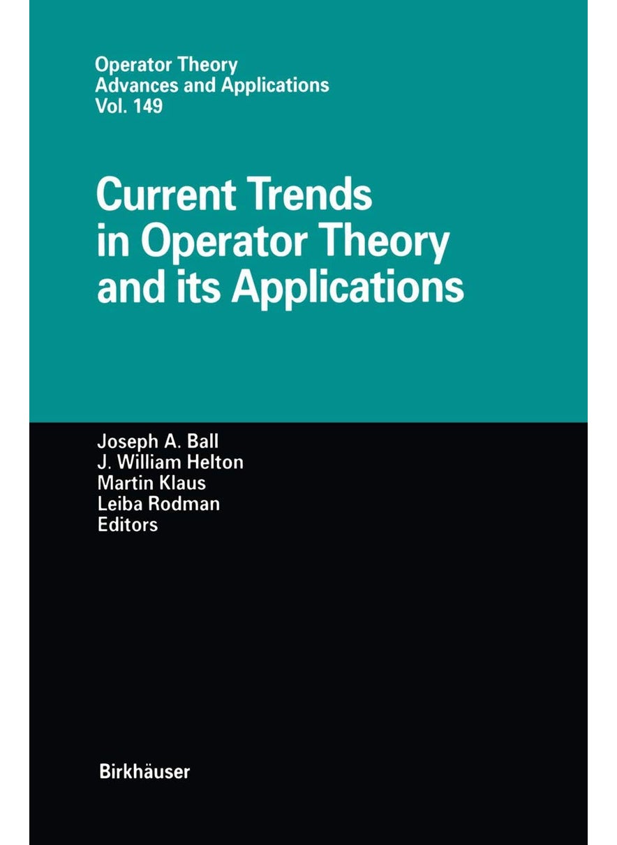 Current Trends in Operator Theory and its Applications 