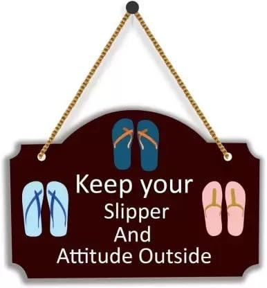 Mdf Wall Hanging ||Keep Your Slipper And Attitude Outside ||Home Decoration Wall Hanging||  - Image 1