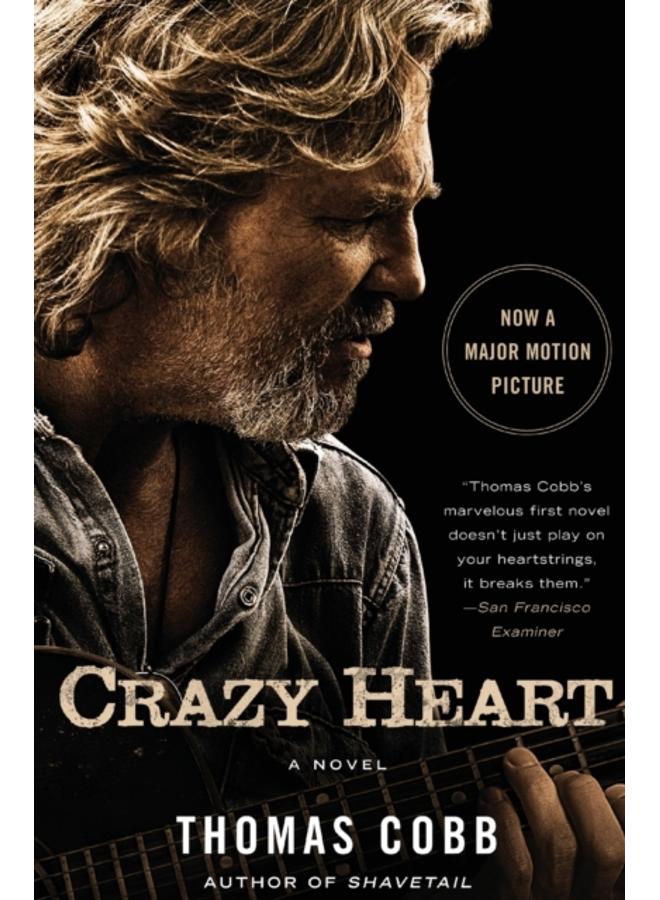 Crazy Heart : A Novel 