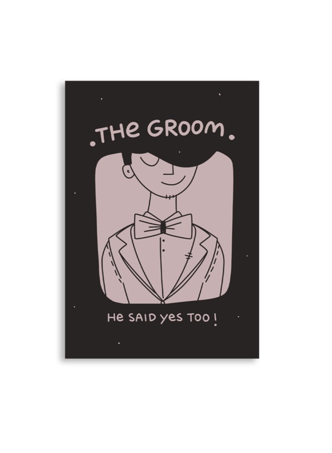 Greeting card THE GROOM HE SAID YES TOO