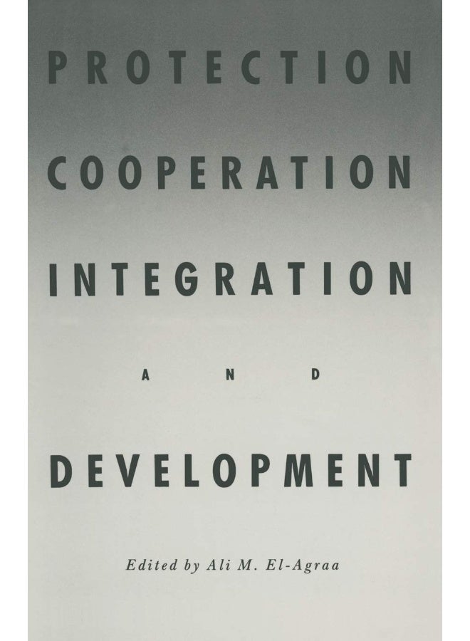 Protection, Cooperation, Integration and Development: Essays in Honour of Professor Hiroshi Kitamura