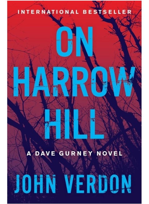 On Harrow Hill : A Dave Gurney Novel