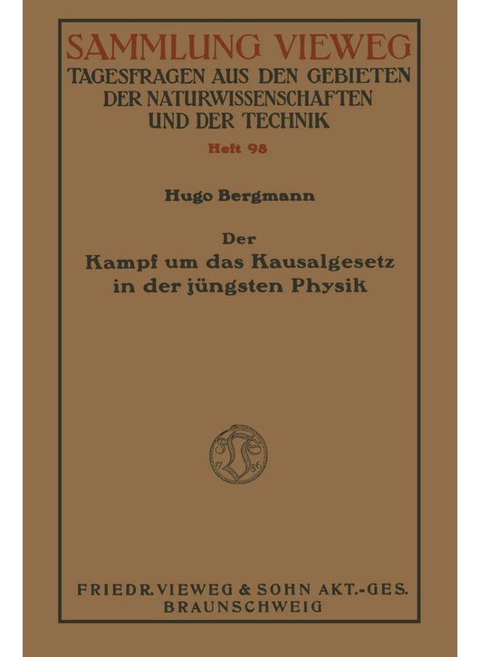 Der Kampf um das Kausalgesetz in der jüngsten Physik