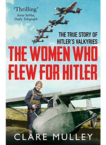 Women Who Flew For Hitler 