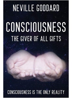 Neville Goddard - Consciousness; The Giver Of All Gifts: God Is Your Consciousness  - Image 1