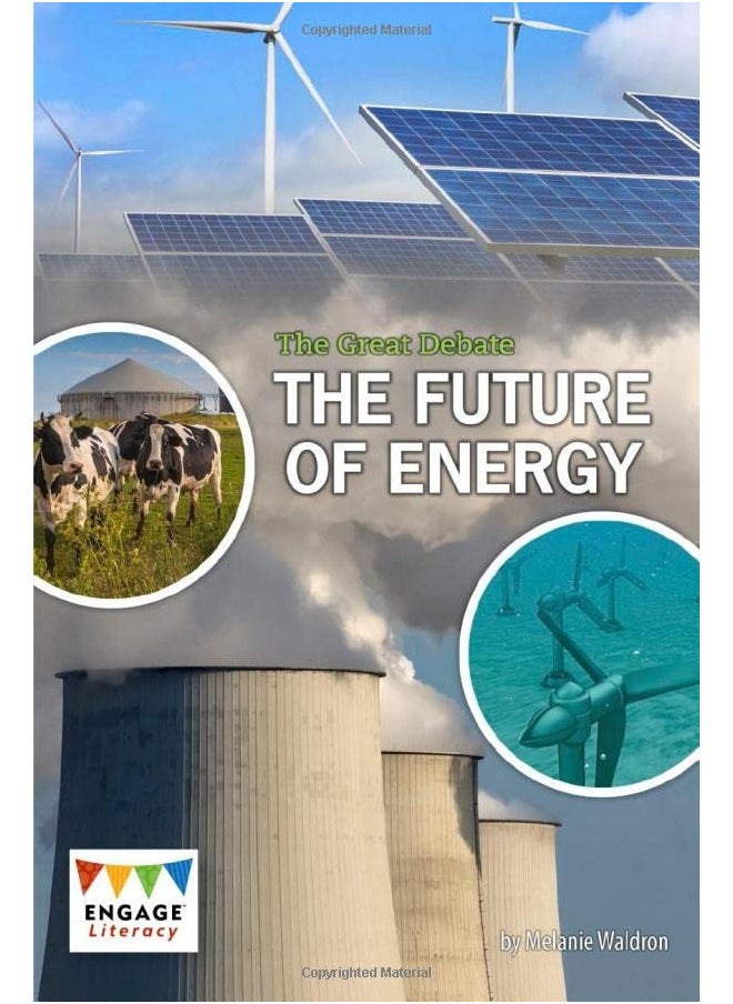 Raintree Publishers The Great Debate: The Future of Energy 