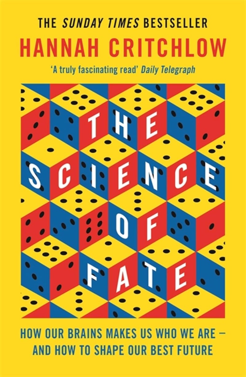 The Science of Fate: The New Science of Who We Are - And How to Shape o