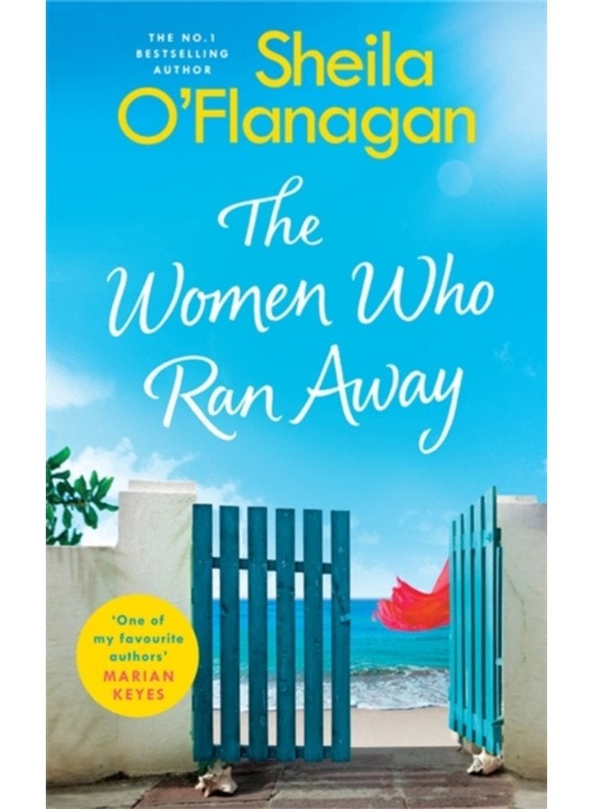 The Women Who Ran Away Escape the lockdown blues with the number one bestseller - Hardback