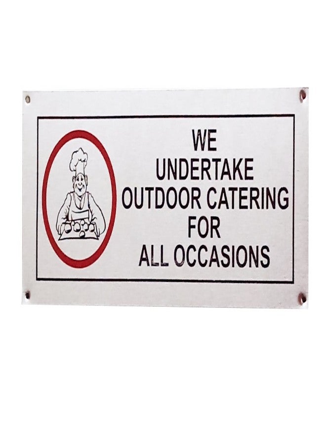 THW® Stainless Steel Hanging & Self Adhesive WE UNDERTAKE OUTDOOR CATERING FOR ALL OCCASIONS Signage Board (5"x12") - Image 2