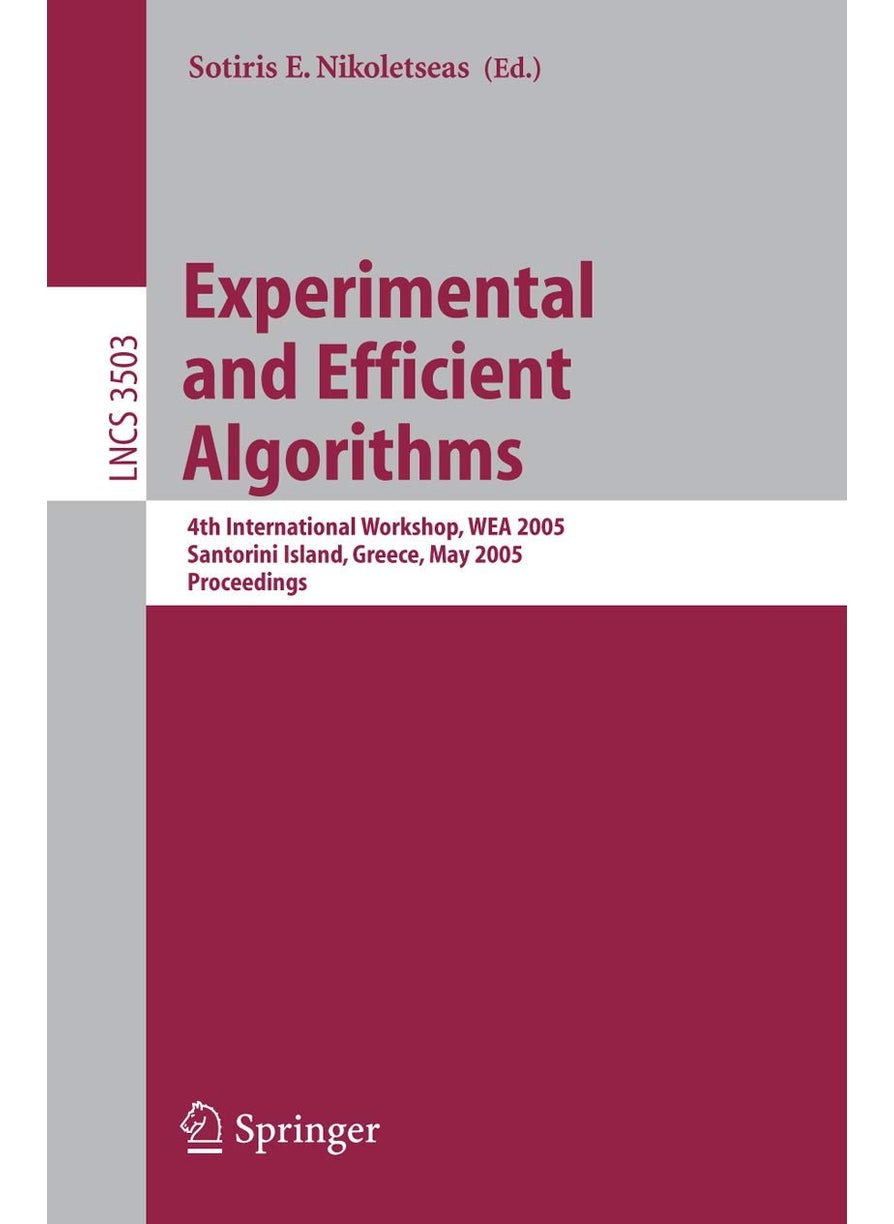 Experimental and Efficient Algorithms: 4th International Workshop, WEA 2005, Santorini Island, Greece, May 10-13, 2005, Proceedings 