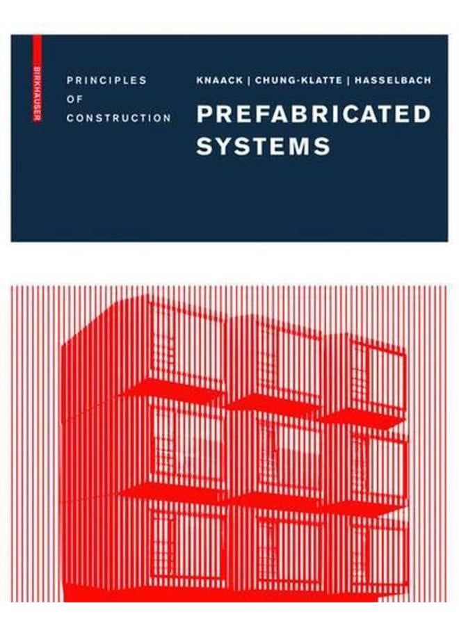 Prefabricated Systems: Principles of Construction