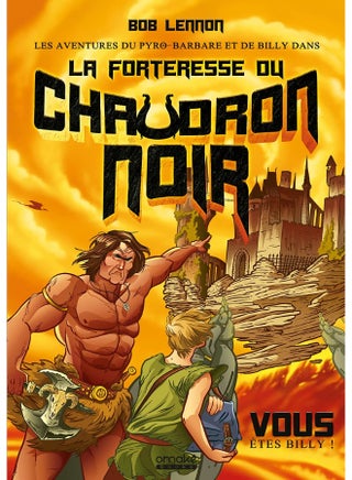 Les Aventures du Pyro-barbare et de Billy - tome 1La Forteresse du Chaudron noir - pzsku/ZCC0FA73BCD13AAEA7E67Z/45/1746181764/7cde9d53-fdbf-4b3f-9360-97c2f13dd855