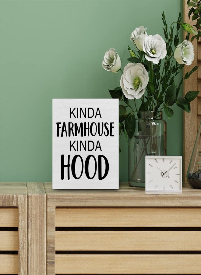 PIXCEOS Home Decorative Wooden Box Sign Kinda Farmhouse Kinda Hood Wood Block Plaque Decor Modern Shelf or Wall Display for Living Room Bedroom - Image 4